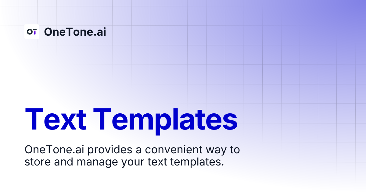 Text Templates | OneTone.ai